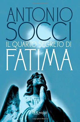 Antonio Socci-Il quarto segreto di Fatima